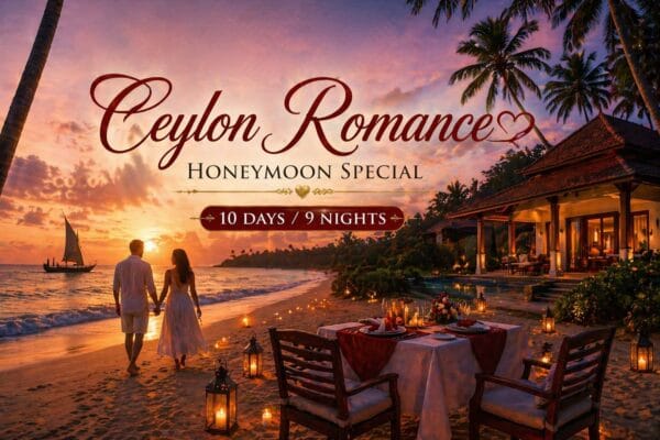 Ceylon Romance – Honeymoon Special